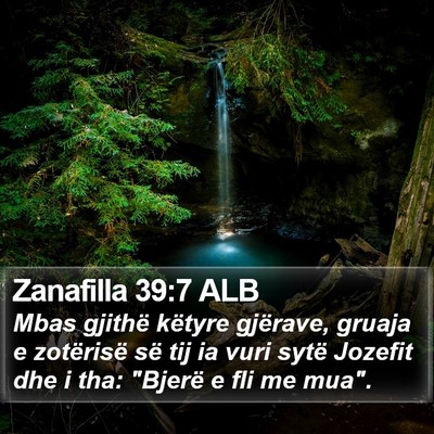 Zanafilla 39:7 ALB Bible Verse Image