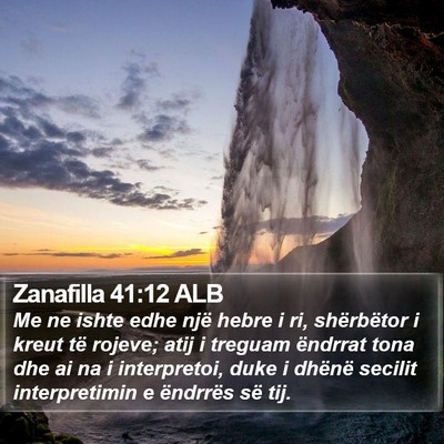 Zanafilla 41:12 ALB Bible Verse Image