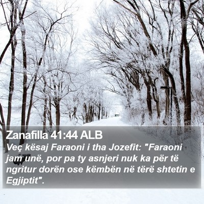 Zanafilla 41:44 ALB Bible Verse Image