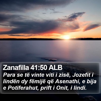 Zanafilla 41:50 ALB Bible Verse Image