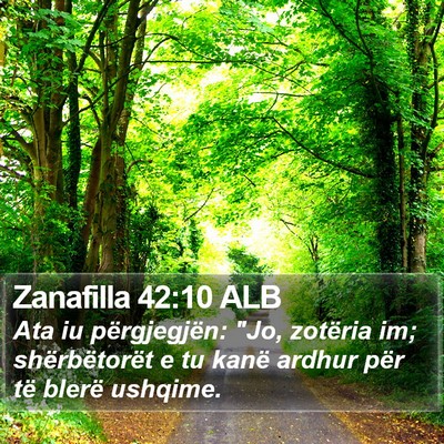 Zanafilla 42:10 ALB Bible Verse Image