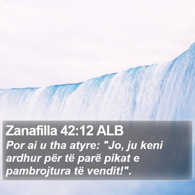 Zanafilla 42:12 ALB Bible Verse Image