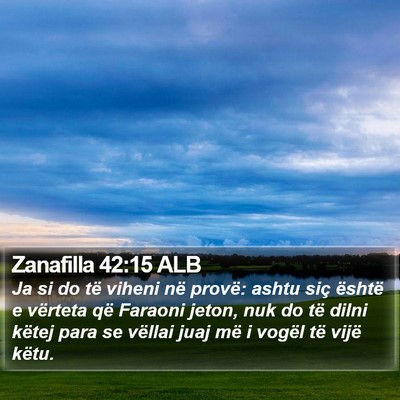 Zanafilla 42:15 ALB Bible Verse Image