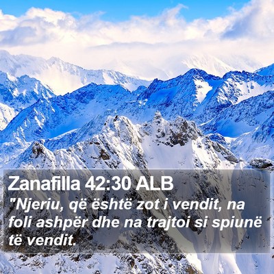 Zanafilla 42:30 ALB Bible Verse Image