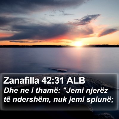 Zanafilla 42:31 ALB Bible Verse Image