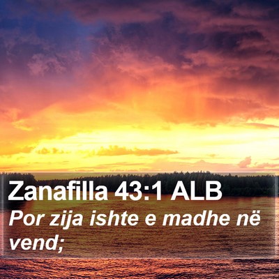 Zanafilla 43:1 ALB Bible Verse Image