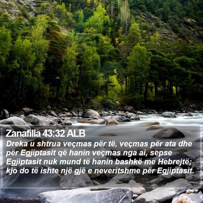 Zanafilla 43:32 ALB Bible Verse Image