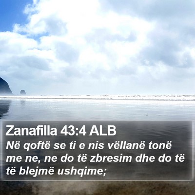 Zanafilla 43:4 ALB Bible Verse Image