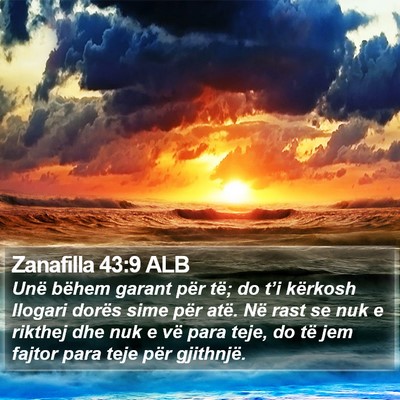 Zanafilla 43:9 ALB Bible Verse Image
