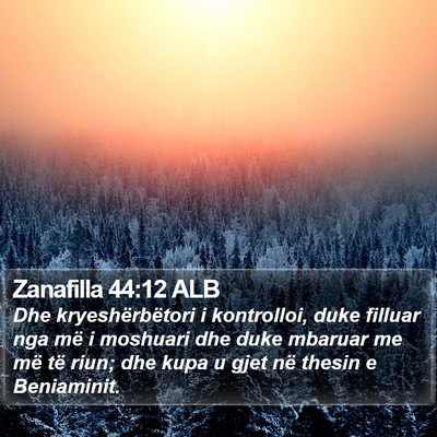 Zanafilla 44:12 ALB Bible Verse Image