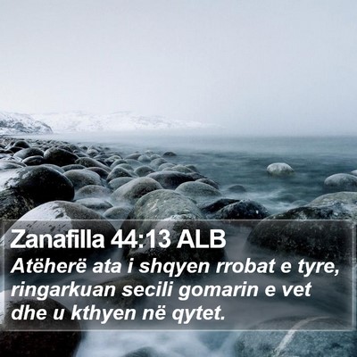 Zanafilla 44:13 ALB Bible Verse Image