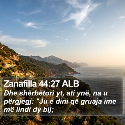 Zanafilla 44:27 ALB Bible Verse Image