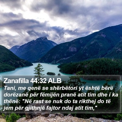 Zanafilla 44:32 ALB Bible Verse Image