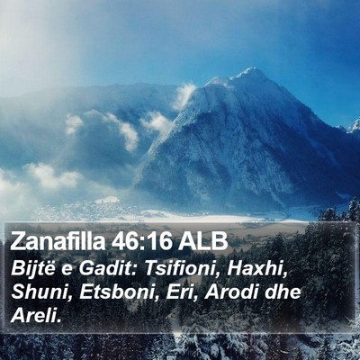 Zanafilla 46:16 ALB Bible Verse Image