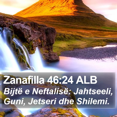 Zanafilla 46:24 ALB Bible Verse Image