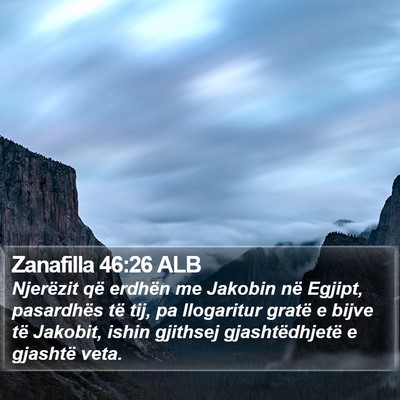 Zanafilla 46:26 ALB Bible Verse Image