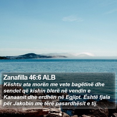 Zanafilla 46:6 ALB Bible Verse Image