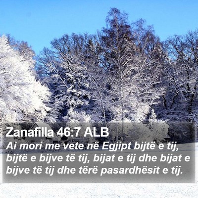 Zanafilla 46:7 ALB Bible Verse Image