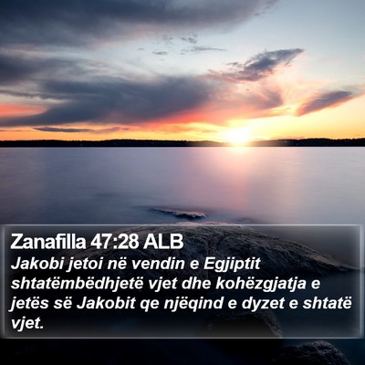 Zanafilla 47:28 ALB Bible Verse Image