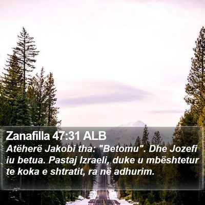 Zanafilla 47:31 ALB Bible Verse Image