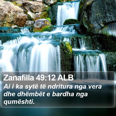 Zanafilla 49:12 ALB Bible Verse Image