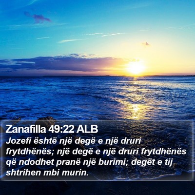 Zanafilla 49:22 ALB Bible Verse Image
