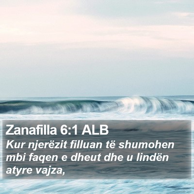 Zanafilla 6:1 ALB Bible Verse Image