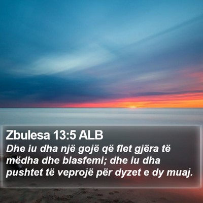 Zbulesa 13:5 ALB Bible Verse Image