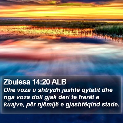 Zbulesa 14:20 ALB Bible Verse Image