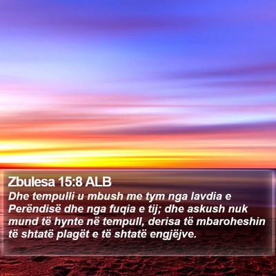 Zbulesa 15:8 ALB Bible Verse Image