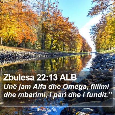 Zbulesa 22:13 ALB Bible Verse Image