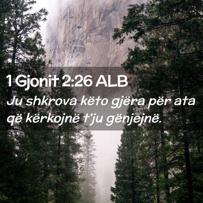 Picture 02 - 1 Gjonit 2:26 ALB - Ju shkrova këto gjëra për ata që kërkojnë - Bible Verse Picture