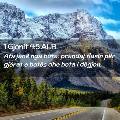 Picture 02 - 1 Gjonit 4:5 ALB - Ata janë nga bota; prandaj flasin për gjërat e - Bible Verse Picture