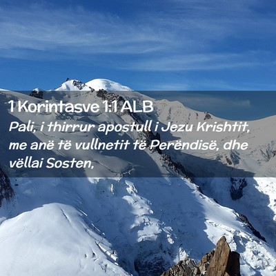 Picture 02 - 1 Korintasve 1:1 ALB - Pali, i thirrur apostull i Jezu Krishtit, me anë - Bible Verse Picture