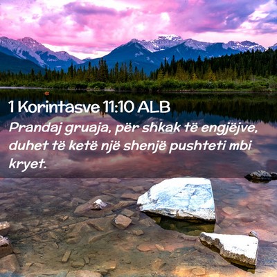 Picture 02 - 1 Korintasve 11:10 ALB - Prandaj gruaja, për shkak të engjëjve, duhet - Bible Verse Picture