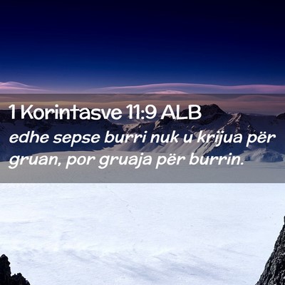 Picture 02 - 1 Korintasve 11:9 ALB - edhe sepse burri nuk u krijua për gruan, por - Bible Verse Picture
