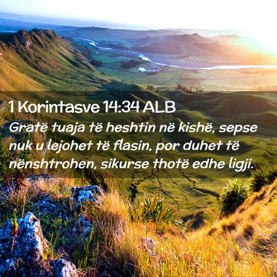 Picture 02 - 1 Korintasve 14:34 ALB - Gratë tuaja të heshtin në kishë, sepse nuk u - Bible Verse Picture