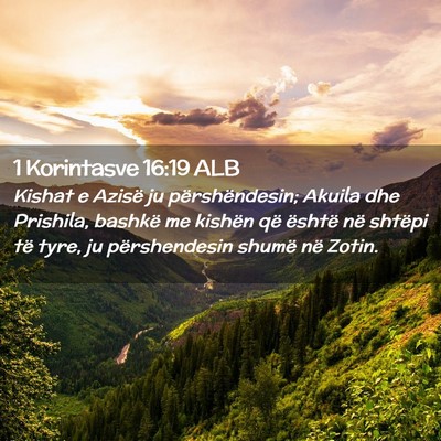 Picture 02 - 1 Korintasve 16:19 ALB - Kishat e Azisë ju përshëndesin; Akuila dhe - Bible Verse Picture