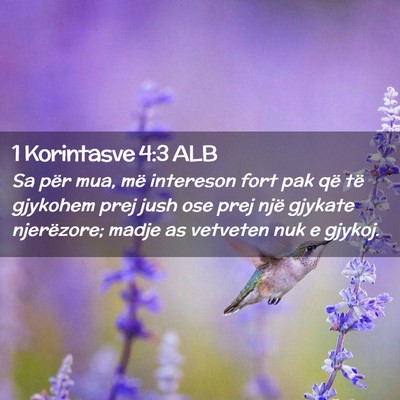 Picture 02 - 1 Korintasve 4:3 ALB - Sa për mua, më intereson fort pak që të - Bible Verse Picture