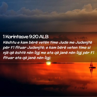 Picture 02 - 1 Korintasve 9:20 ALB - Kështu e kam bërë vetën time Jude me - Bible Verse Picture