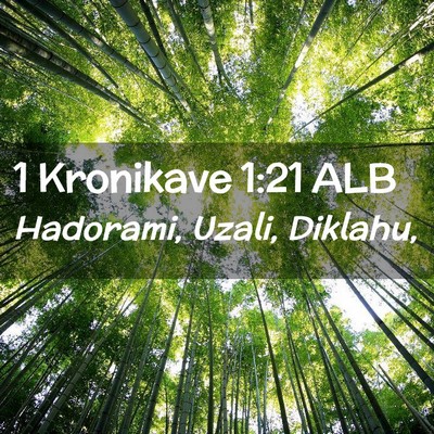 Picture 02 - 1 Kronikave 1:21 ALB - Hadorami, Uzali, - Bible Verse Picture