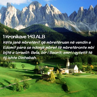 Picture 02 - 1 Kronikave 1:43 ALB - Këta janë mbretërit që mbretëruan në vendin - Bible Verse Picture