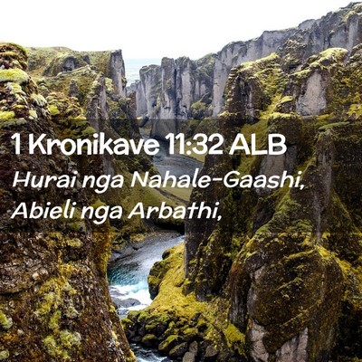 Picture 02 - 1 Kronikave 11:32 ALB - Hurai nga Nahale-Gaashi, Abieli nga - Bible Verse Picture