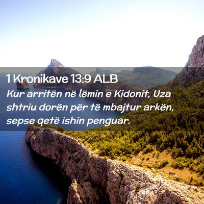 Picture 02 - 1 Kronikave 13:9 ALB - Kur arritën në lëmin e Kidonit, Uza shtriu - Bible Verse Picture
