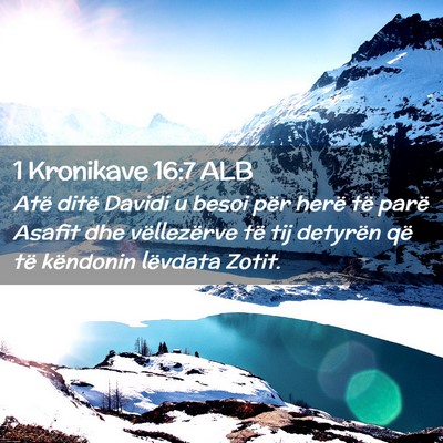 Picture 02 - 1 Kronikave 16:7 ALB - Atë ditë Davidi u besoi për herë të parë - Bible Verse Picture