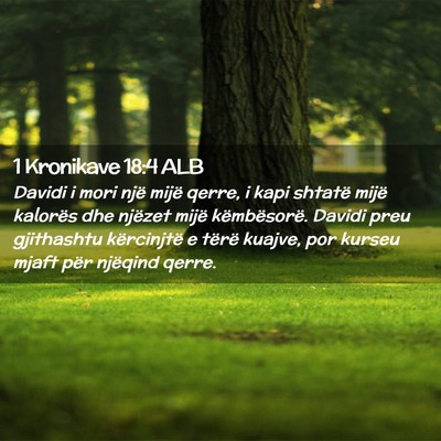 Picture 02 - 1 Kronikave 18:4 ALB - Davidi i mori një mijë qerre, i kapi shtatë - Bible Verse Picture