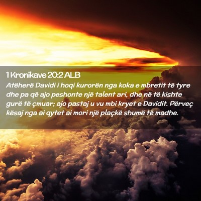 Picture 02 - 1 Kronikave 20:2 ALB - Atëherë Davidi i hoqi kurorën nga koka e - Bible Verse Picture