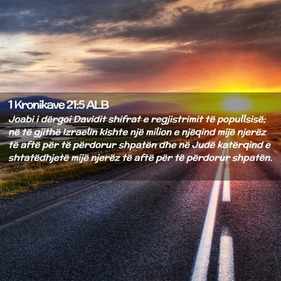 Picture 02 - 1 Kronikave 21:5 ALB - Joabi i dërgoi Davidit shifrat e regjistrimit - Bible Verse Picture