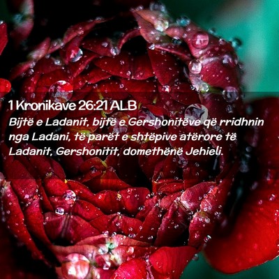 Picture 02 - 1 Kronikave 26:21 ALB - Bijtë e Ladanit, bijtë e Gershonitëve që - Bible Verse Picture