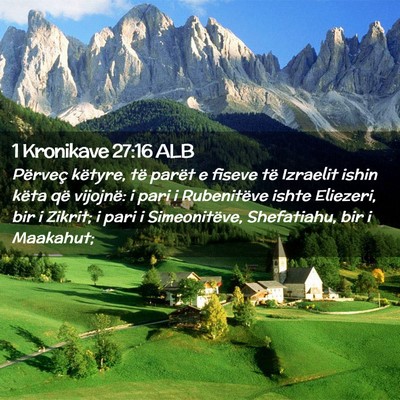 Picture 02 - 1 Kronikave 27:16 ALB - Përveç këtyre, të parët e fiseve të - Bible Verse Picture